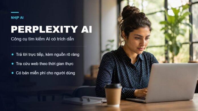 Perplexity AI cong cu tim kiem AI